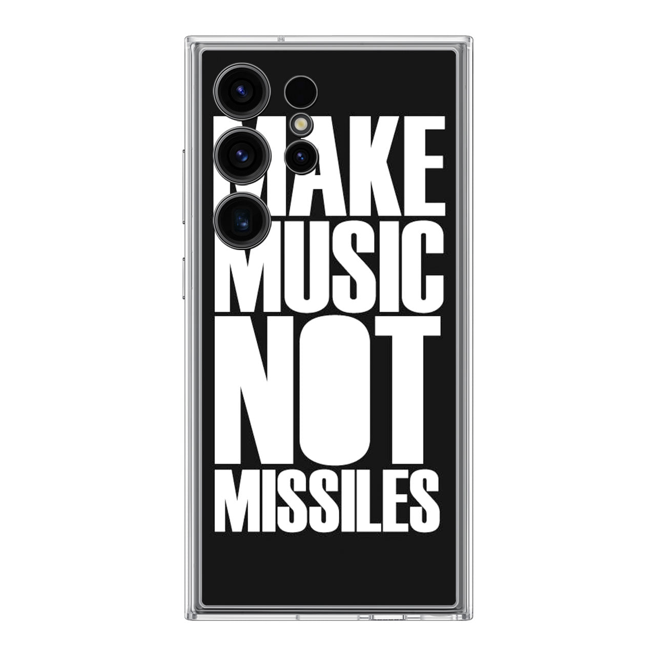 Make Music Not Missiles Samsung Galaxy S24 Ultra Case