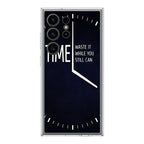 Time Waste It While You Still Can Samsung Galaxy S24 Ultra Case