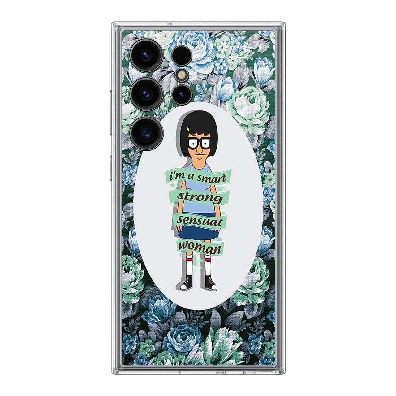 Tina Belcher Flower Woman Quotes Samsung Galaxy S24 Ultra Case