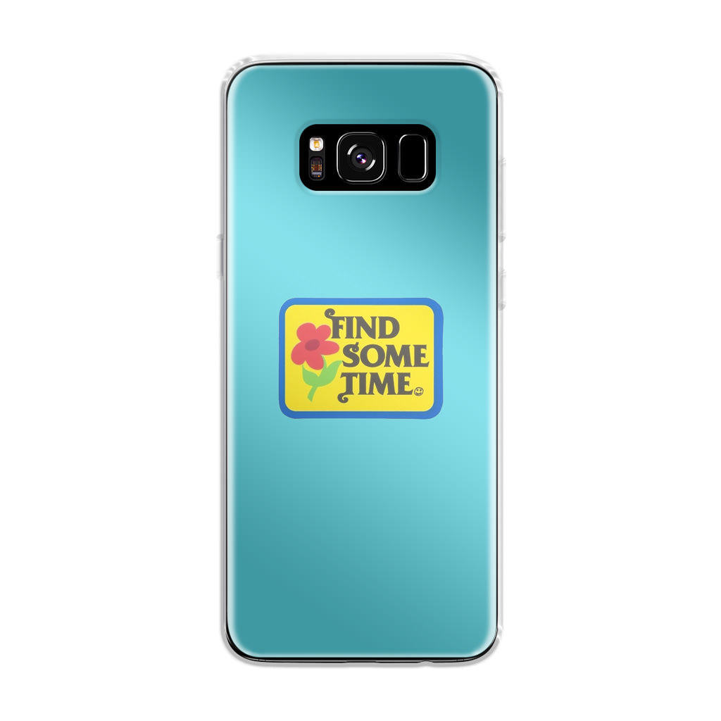 Find Some Time Flower Galaxy S8 Plus Case