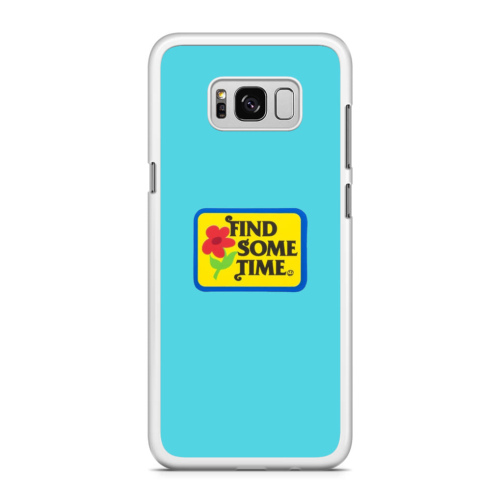Find Some Time Flower Galaxy S8 Plus Case
