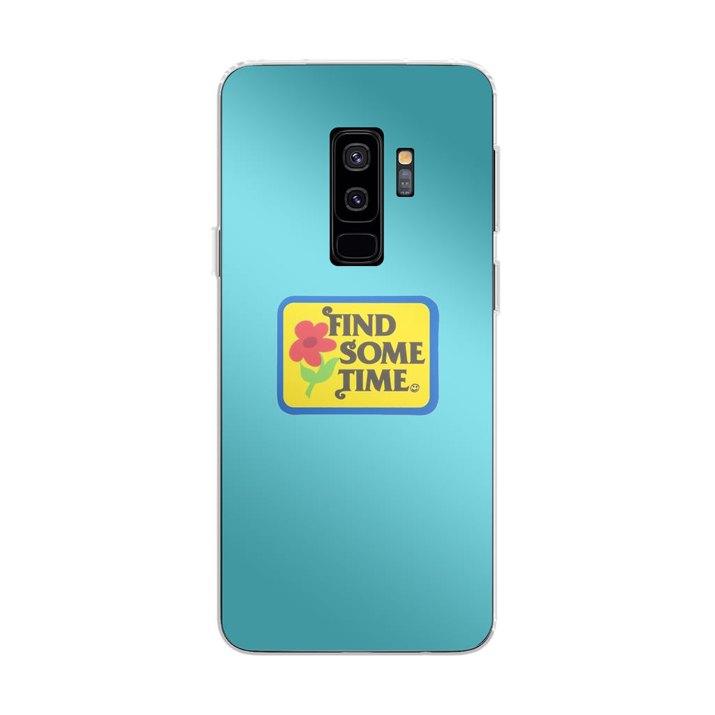 Find Some Time Flower Galaxy S9 Plus Case