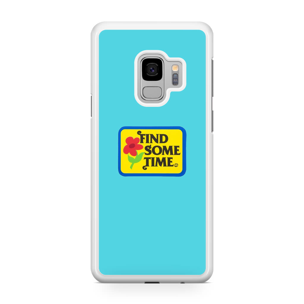 Find Some Time Flower Galaxy S9 Case