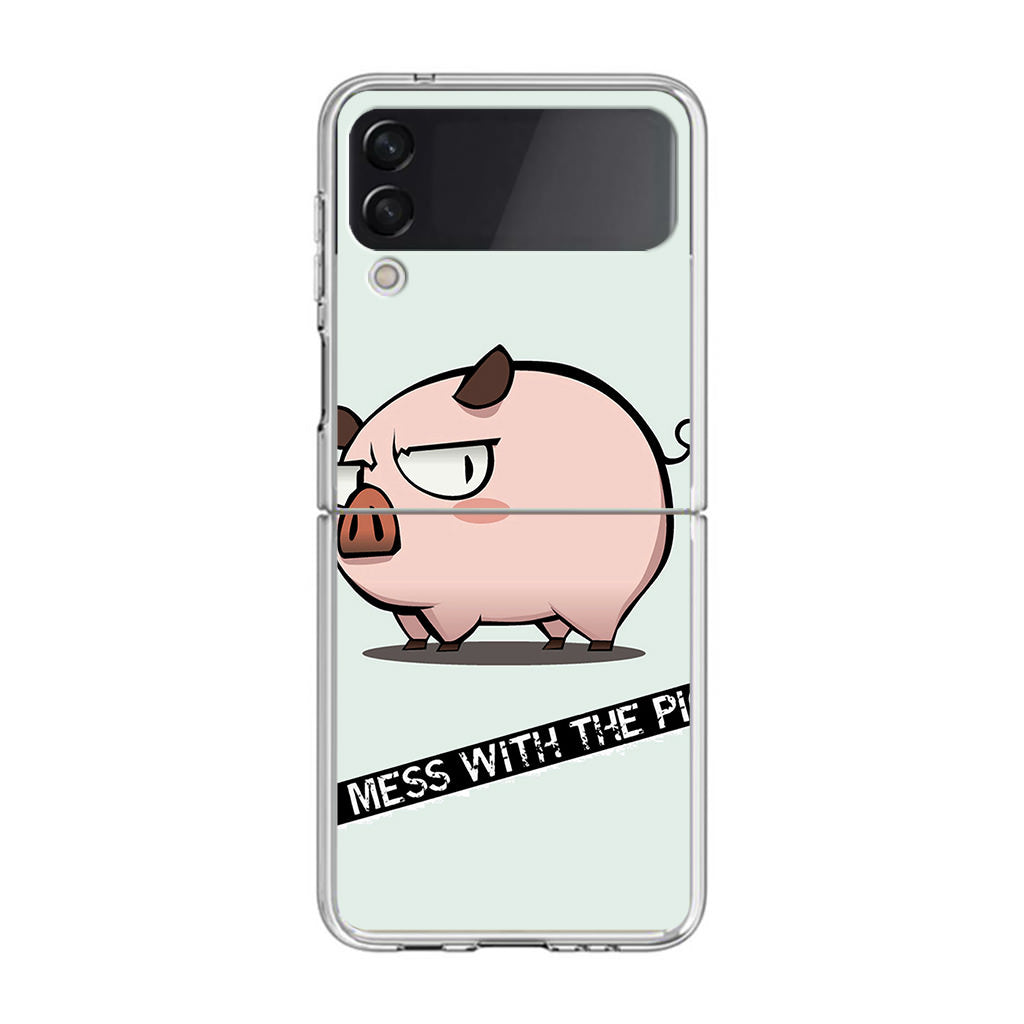 Dont Mess With The Pig Samsung Galaxy Z Flip 3 Case