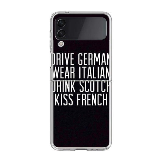 Drive German Wear Italian Drink Scotch Kiss French Samsung Galaxy Z Flip 3 Case