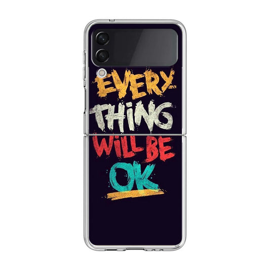 Everything Will Be Ok Samsung Galaxy Z Flip 3 Case