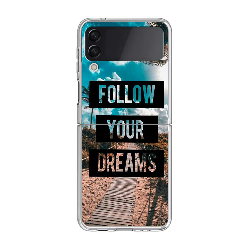 Follow Your Dream Samsung Galaxy Z Flip 3 Case