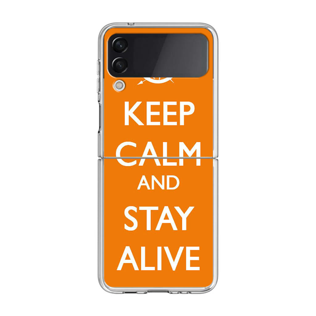 Keep Calm and Stay Alive Samsung Galaxy Z Flip 3 Case