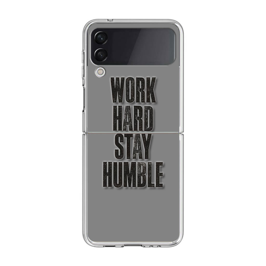 Work Hard Stay Humble Samsung Galaxy Z Flip 3 Case