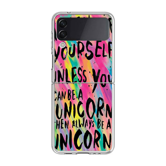 Rainbow Unicorn Quote Samsung Galaxy Z Flip 3 Case