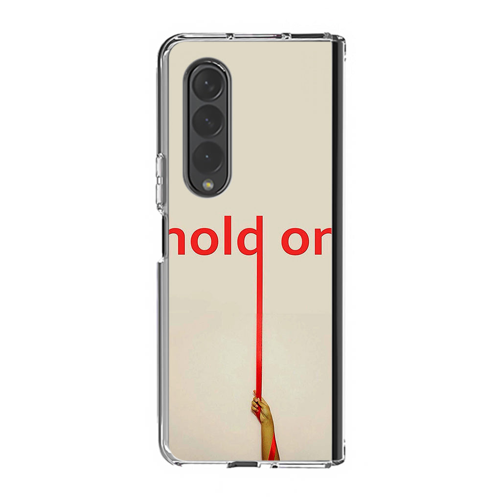 Hold On Samsung Galaxy Z Fold 3 Case