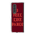 I Feel Like Pablo Samsung Galaxy Z Fold 4 Case