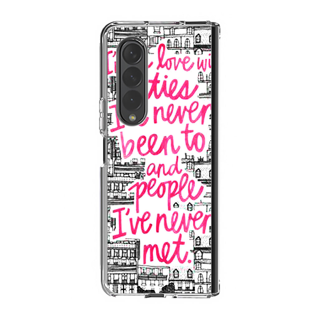 John Green Quotes I'm in Love With Cities Samsung Galaxy Z Fold 3 Case