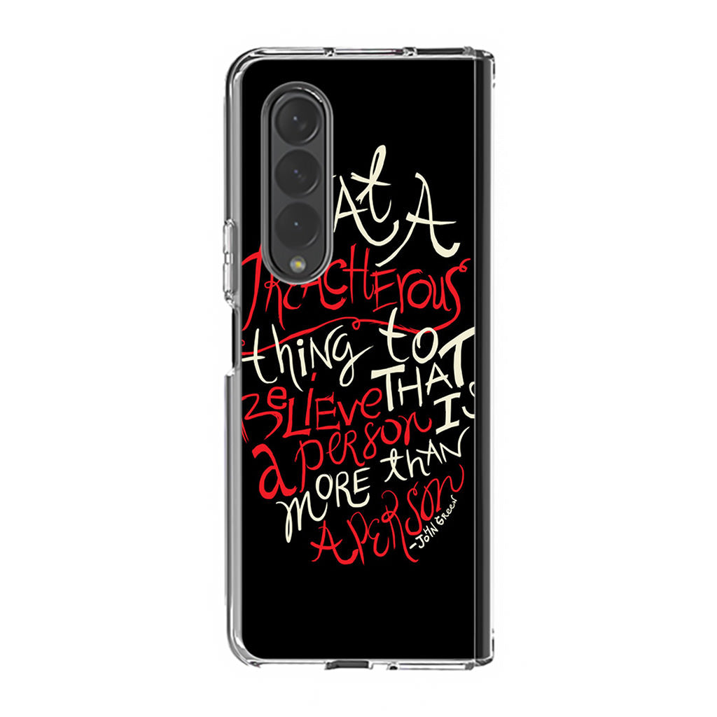 John Green Quotes More Than A Person Samsung Galaxy Z Fold 3 Case