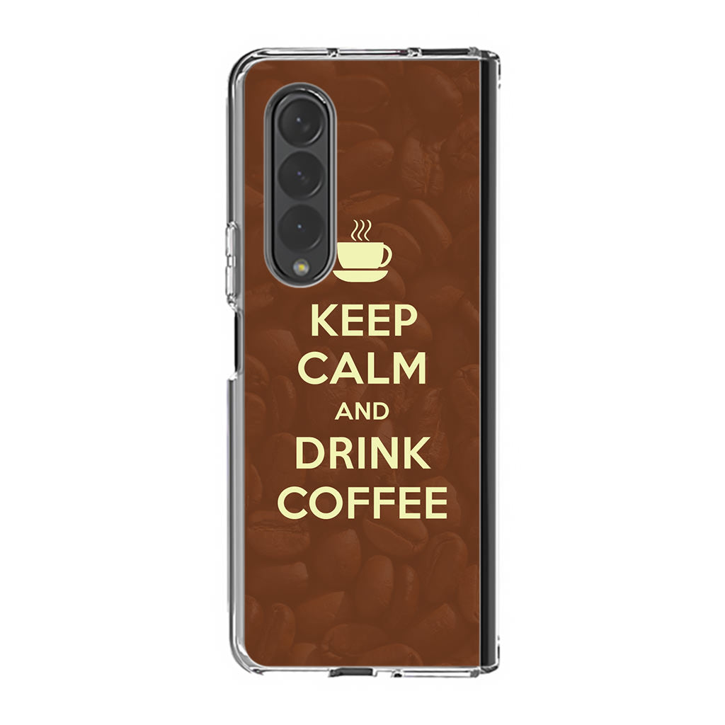 Keep Calm and Drink Coffee Samsung Galaxy Z Fold 3 Case