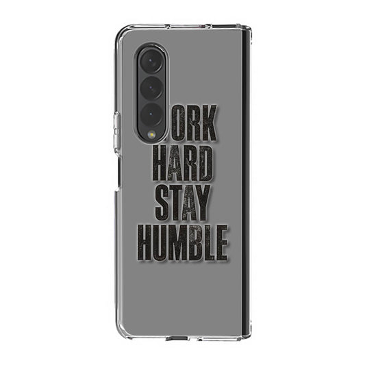 Work Hard Stay Humble Samsung Galaxy Z Fold 3 Case