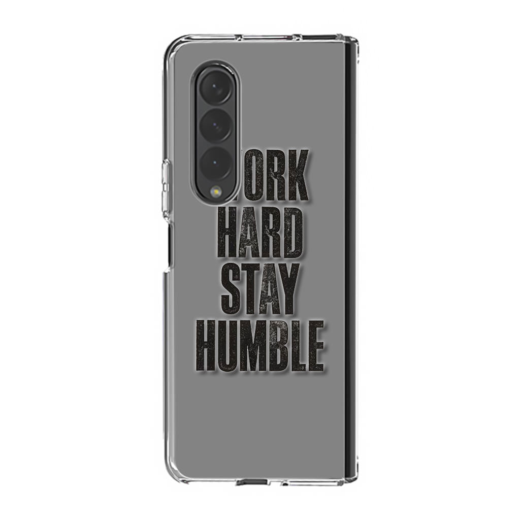 Work Hard Stay Humble Samsung Galaxy Z Fold 4 Case