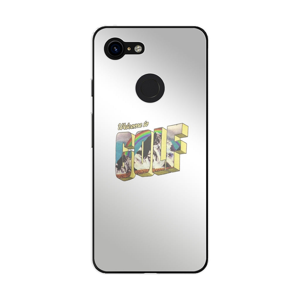 Welcome To GOLF Google Pixel 3 / 3 XL / 3a / 3a XL Case