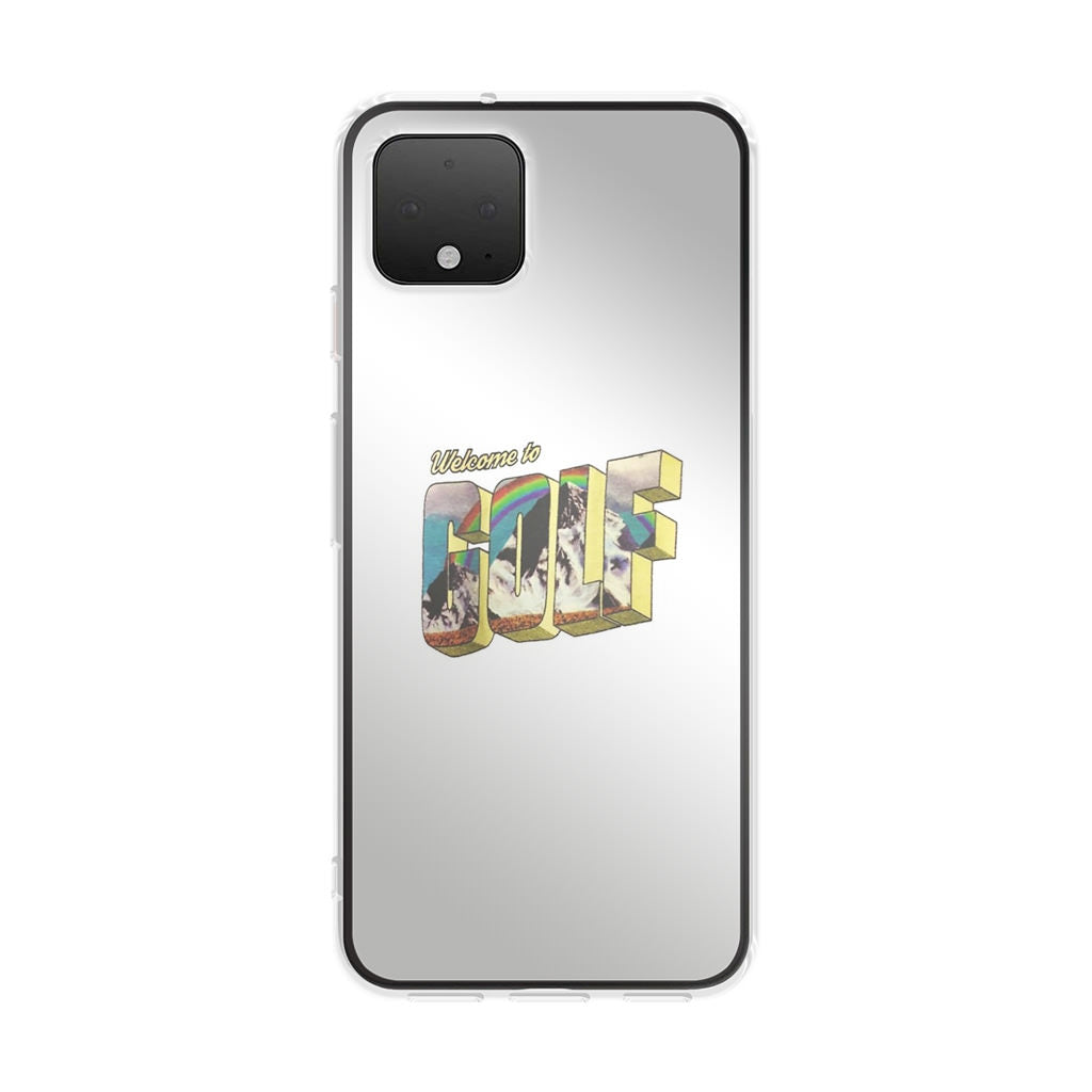 Welcome To GOLF Google Pixel 4 / 4a / 4 XL Case