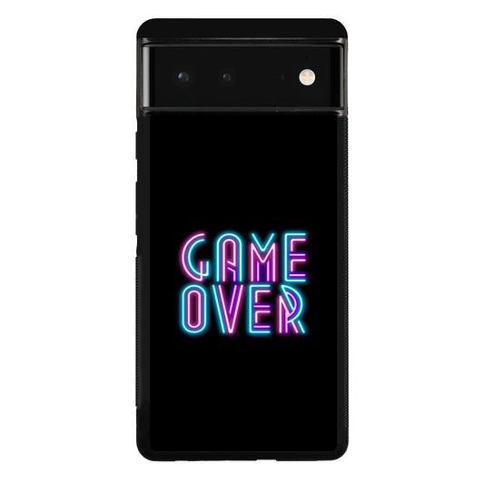 Game Over Neon Google Pixel 6 Case