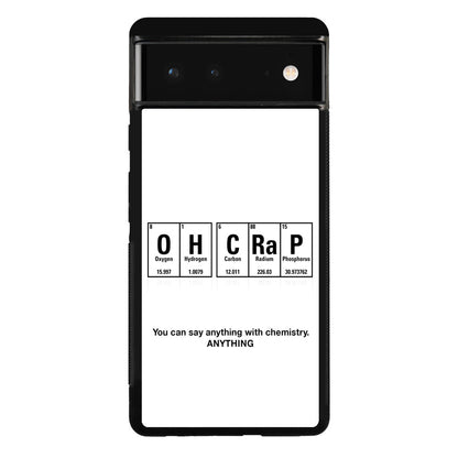 Humor Funny with Chemistry Google Pixel 6 Case