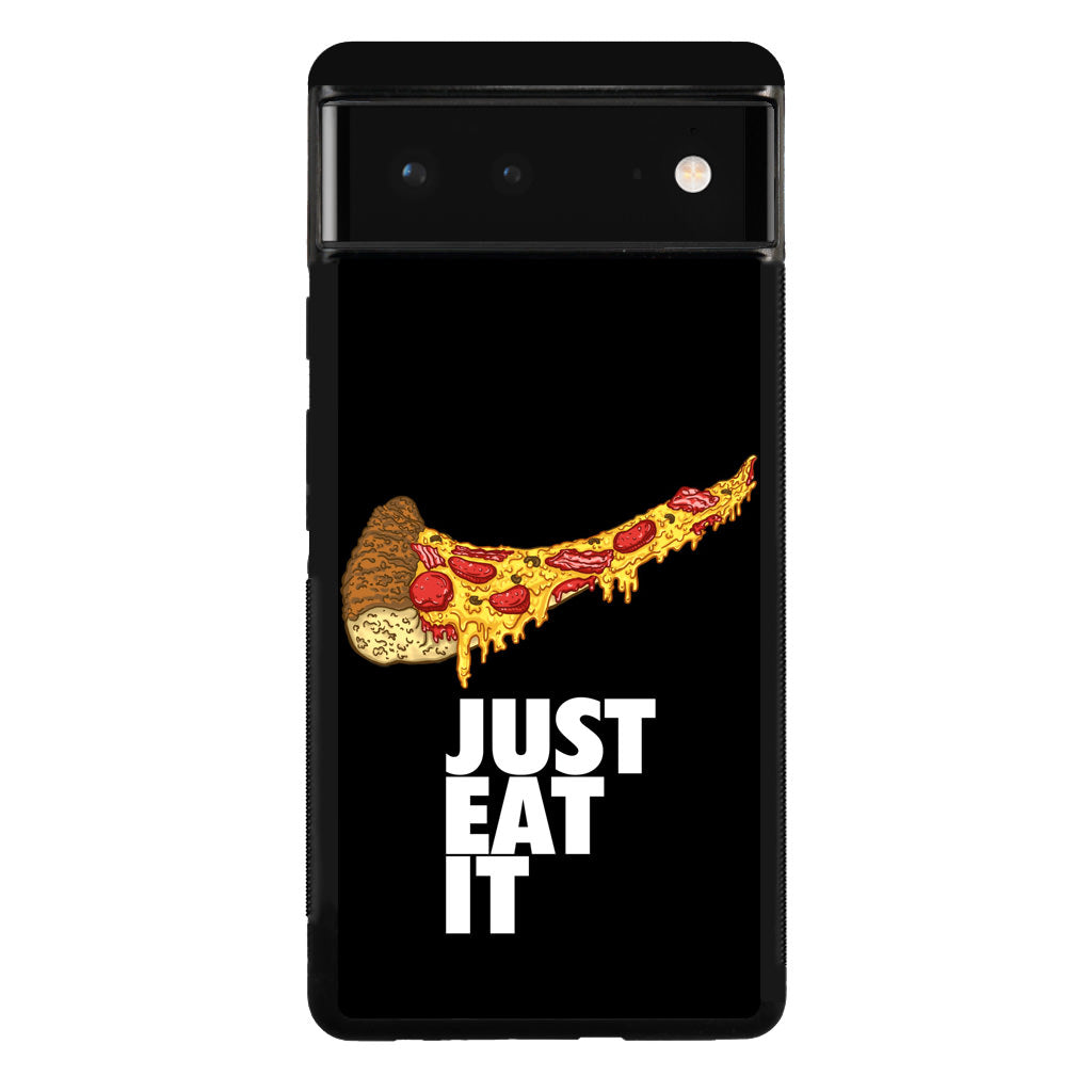 Just Eat It Google Pixel 6 Case