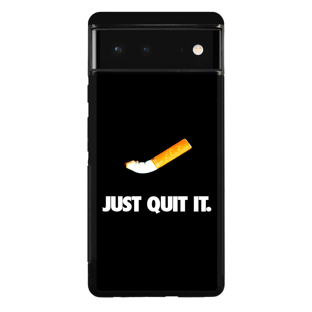 Just Quit Smoking Google Pixel 6 Case