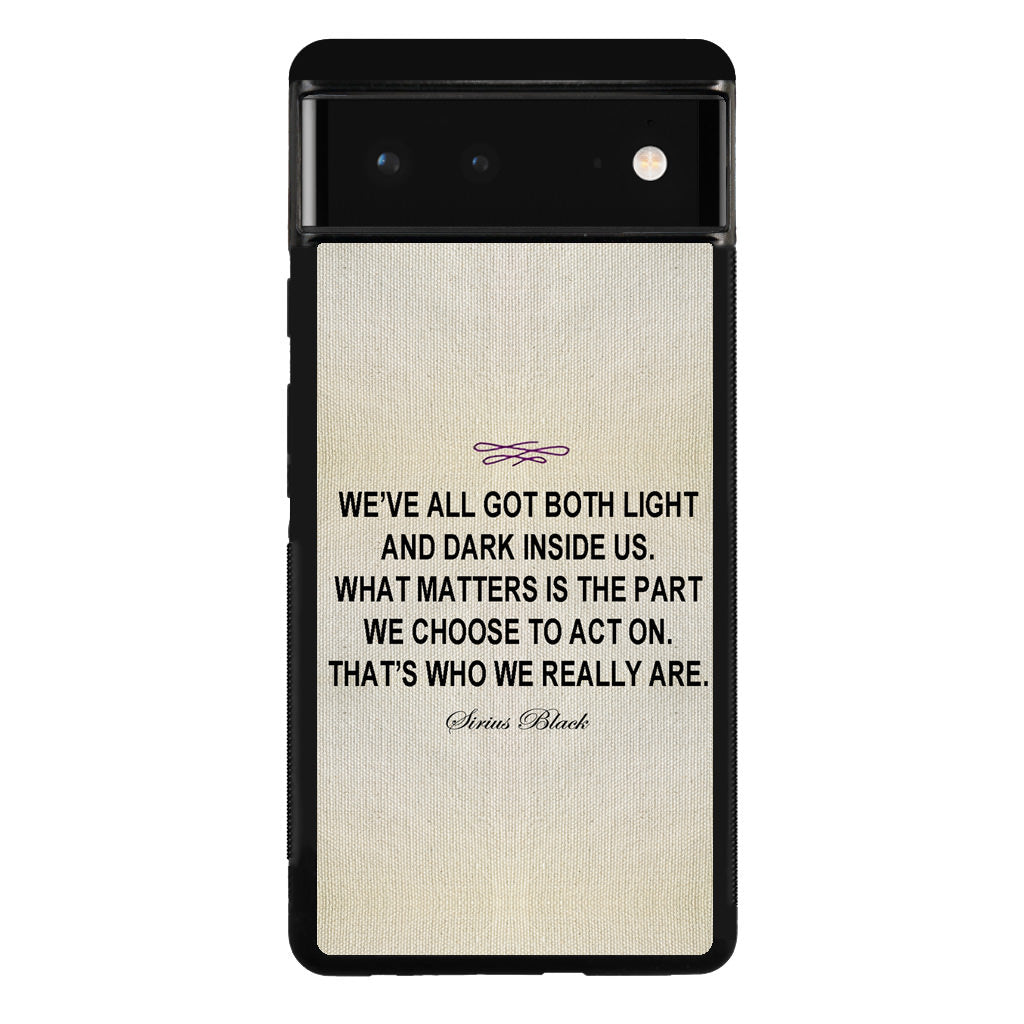 Sirius Black Quote Google Pixel 6 Case