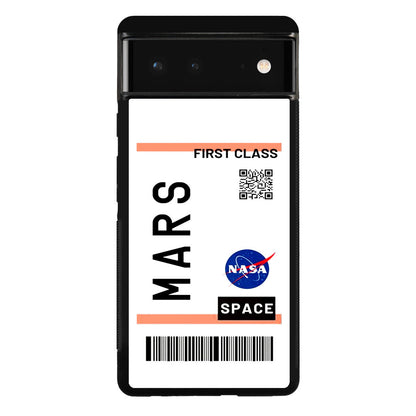 First Class Ticket To Mars Google Pixel 6 Case