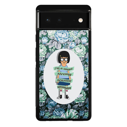 Tina Belcher Flower Woman Quotes Google Pixel 6 Case