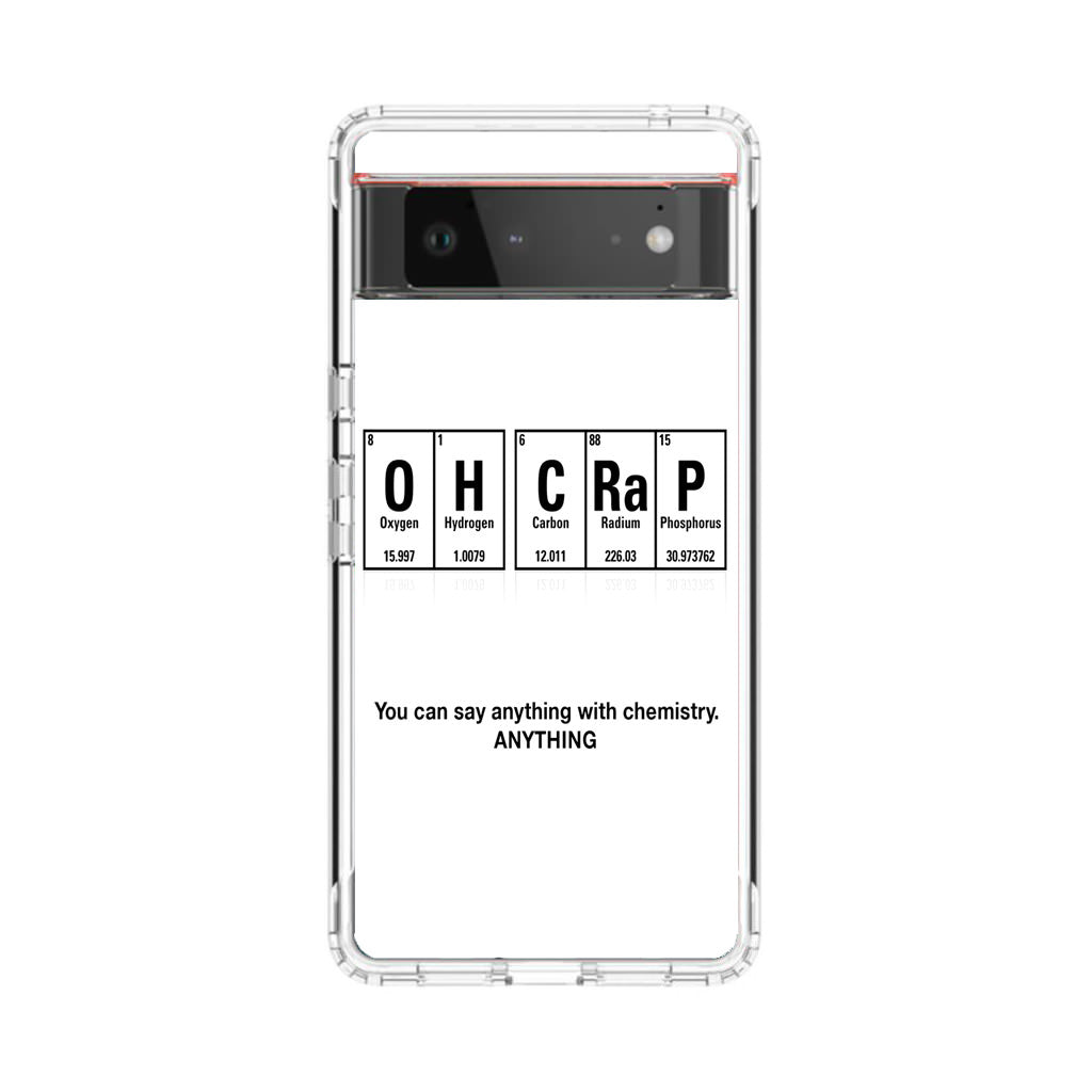 Humor Funny with Chemistry Google Pixel 6 Case