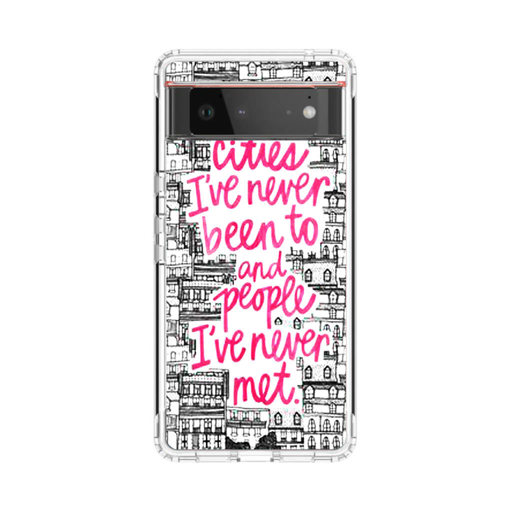 John Green Quotes I'm in Love With Cities Google Pixel 6 Case