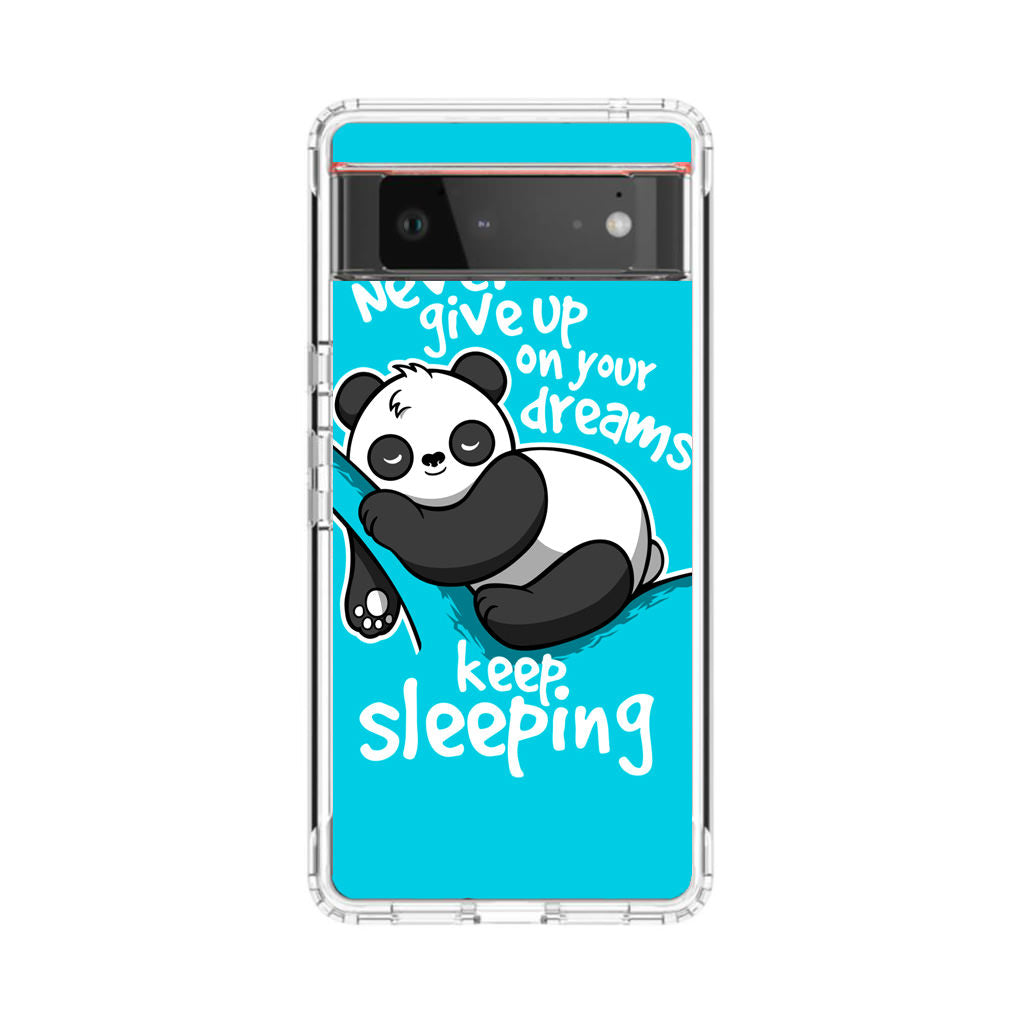 Panda Keep Sleeping Google Pixel 6 Case