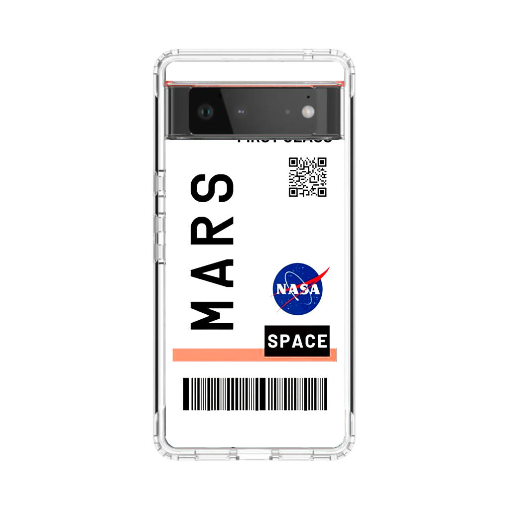 First Class Ticket To Mars Google Pixel 6 Case