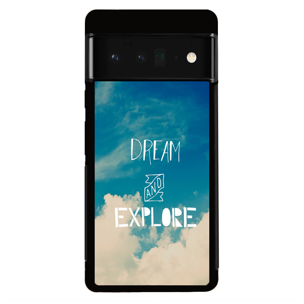 Dream and Explore Google Pixel 6 Pro Case