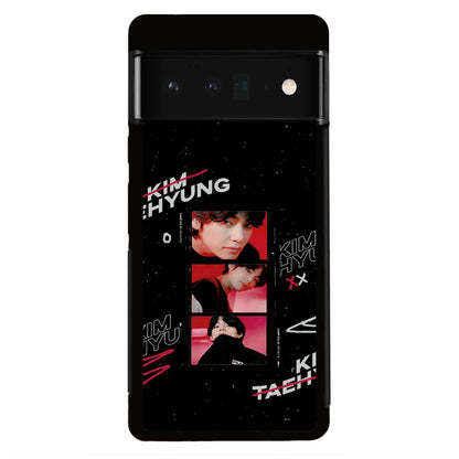 Kim Tae-hyung BTS Google Pixel 6 Pro Case