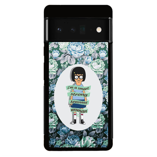 Tina Belcher Flower Woman Quotes Google Pixel 6 Pro Case