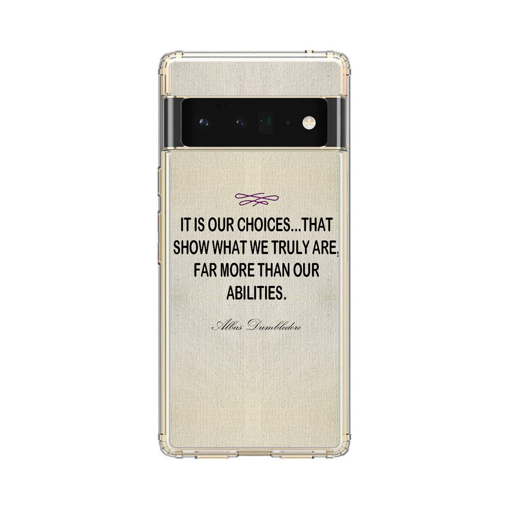 Albus Dumbledore Quote Google Pixel 6 Pro Case