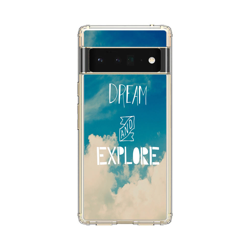 Dream and Explore Google Pixel 6 Pro Case