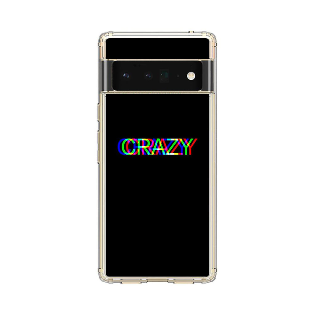 Glitch Crazy Google Pixel 6 Pro Case