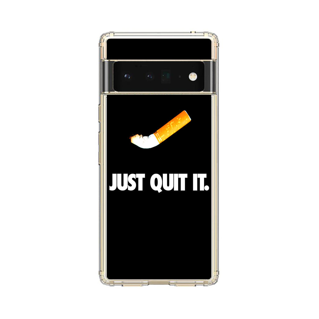 Just Quit Smoking Google Pixel 6 Pro Case