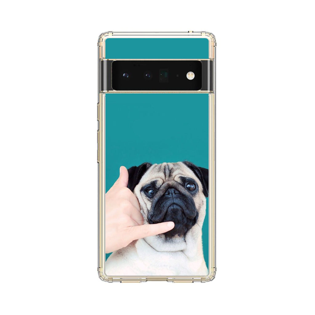 Pug is on the Phone Google Pixel 6 Pro Case