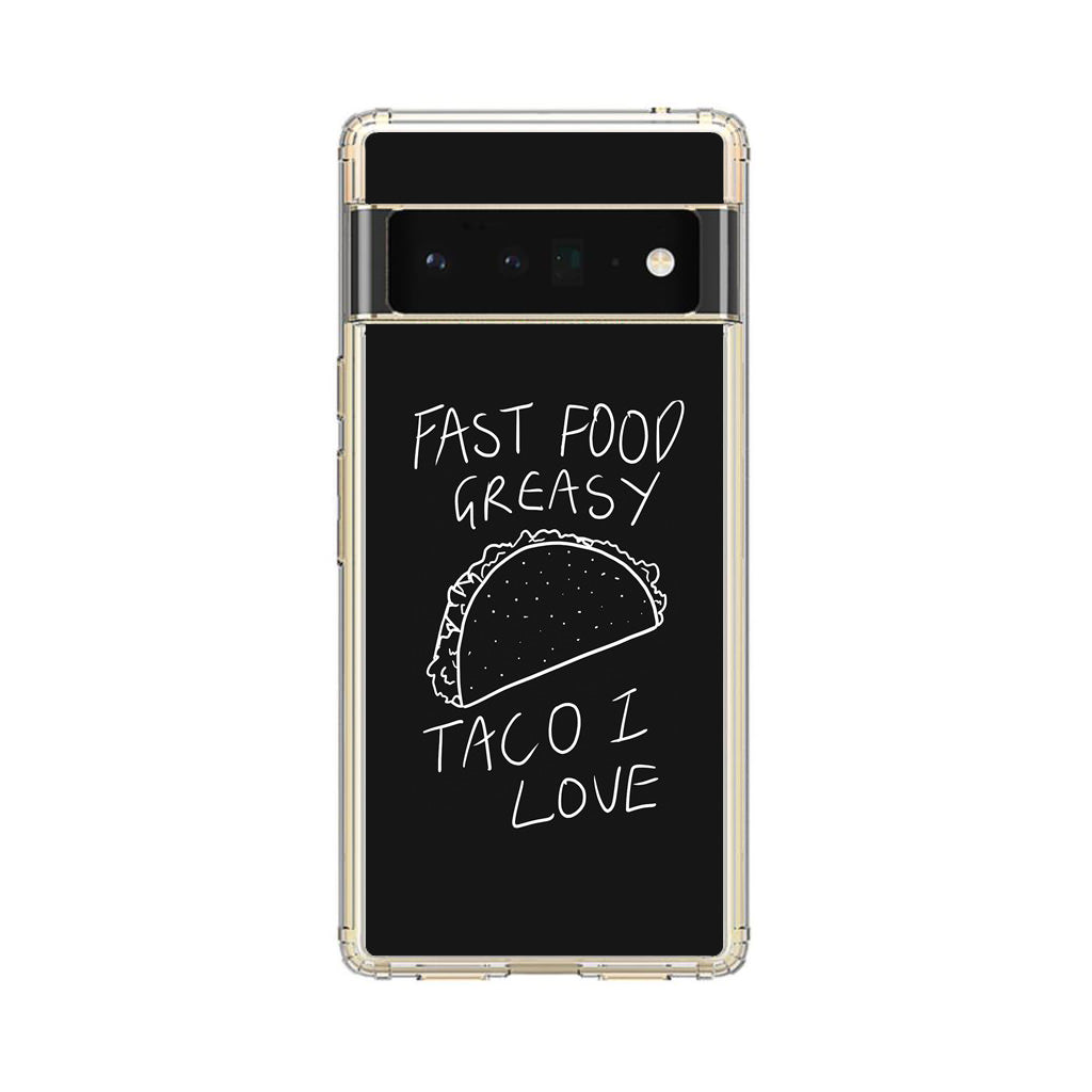 Taco Lover Google Pixel 6 Pro Case