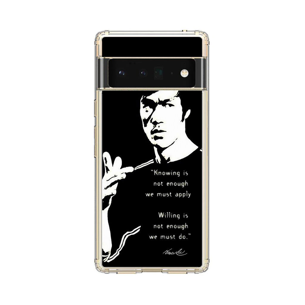 Bruce Lee Quotes Google Pixel 6 Pro Case