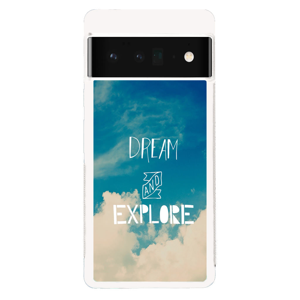 Dream and Explore Google Pixel 6 Pro Case