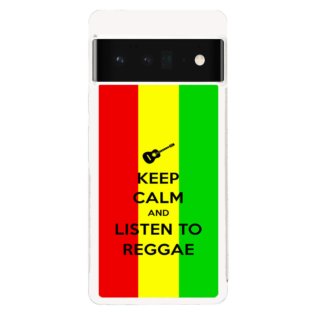 Keep Calm and Listen to Reggae Google Pixel 6 Pro Case