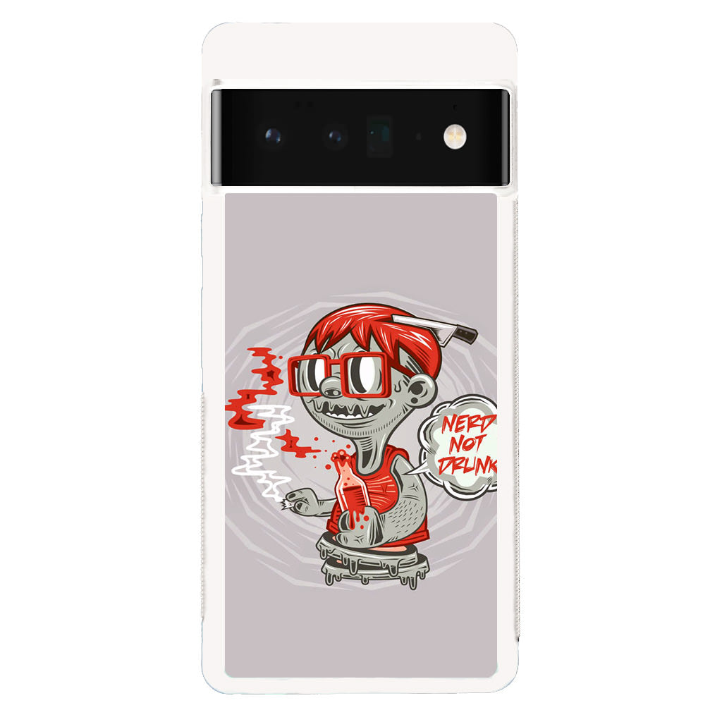 Nerd Not Drunk Zombie Google Pixel 6 Pro Case