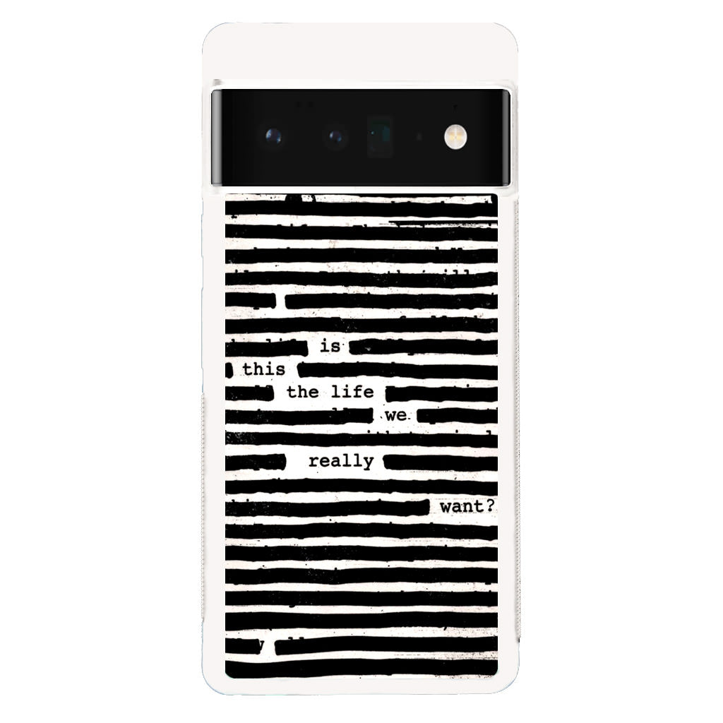 Roger Waters Is This the Life We Really Want Google Pixel 6 Pro Case