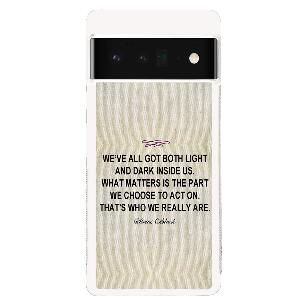 Sirius Black Quote Google Pixel 6 Pro Case