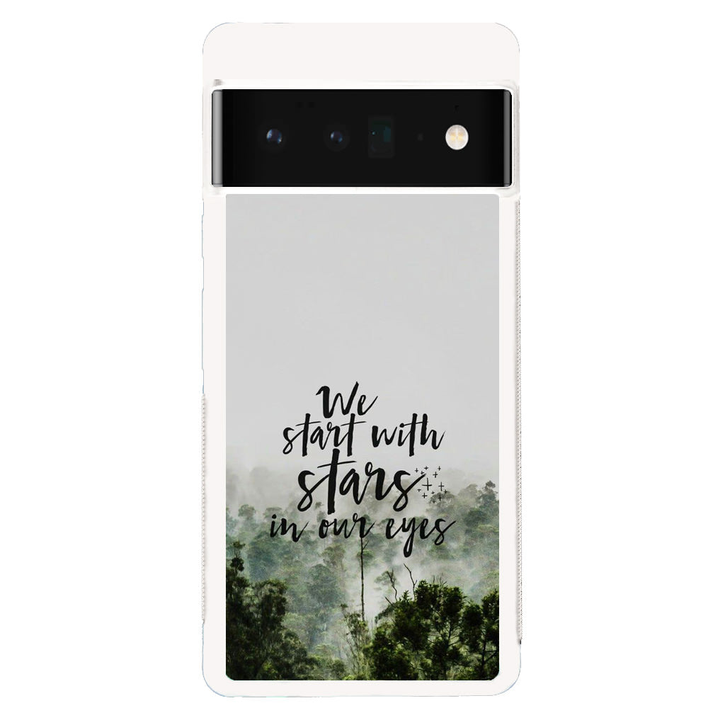 We Start with Stars Google Pixel 6 Pro Case